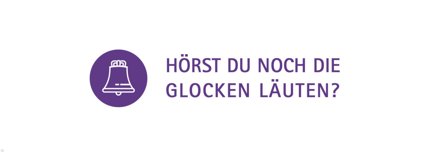 Hörst Du noch die Glocken läuten?